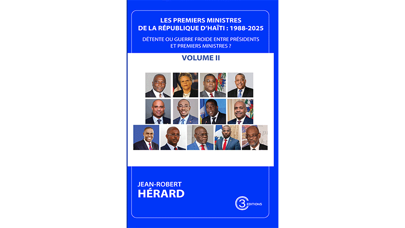 Couverture de Les premiers ministres de la république d’Haïti (1988-2025) : Détente ou guerre froide entre présidents et premiers ministres ? Volume II