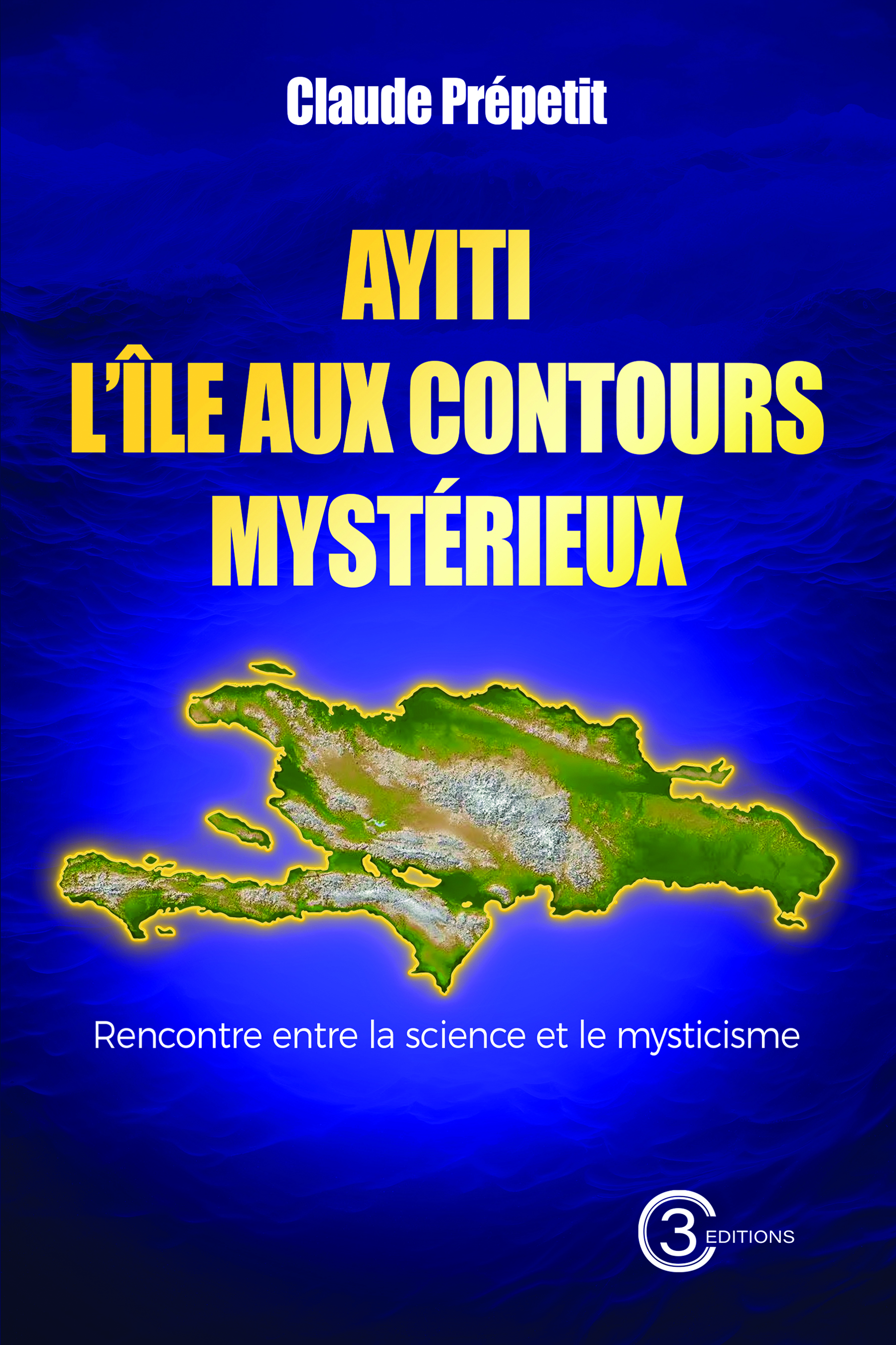 Ayiti l’île aux contours mystérieux : Rencontre entre la science et le mysticisme