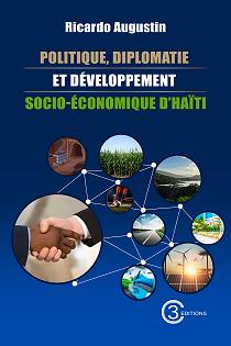 Politique, Diplomatie et développement socio-économique d’Haiti