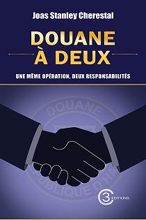 Douane à deux: Une même opération, deux responsabilités