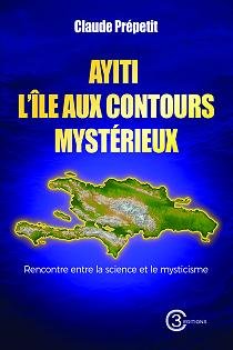 Ayiti l’île aux contours mystérieux : Rencontre entre la science et le mysticisme