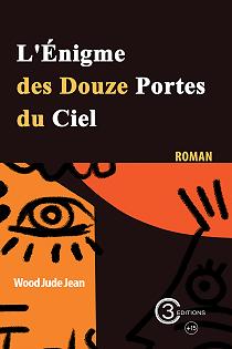 L’Énigme des Douze Portes du Ciel
